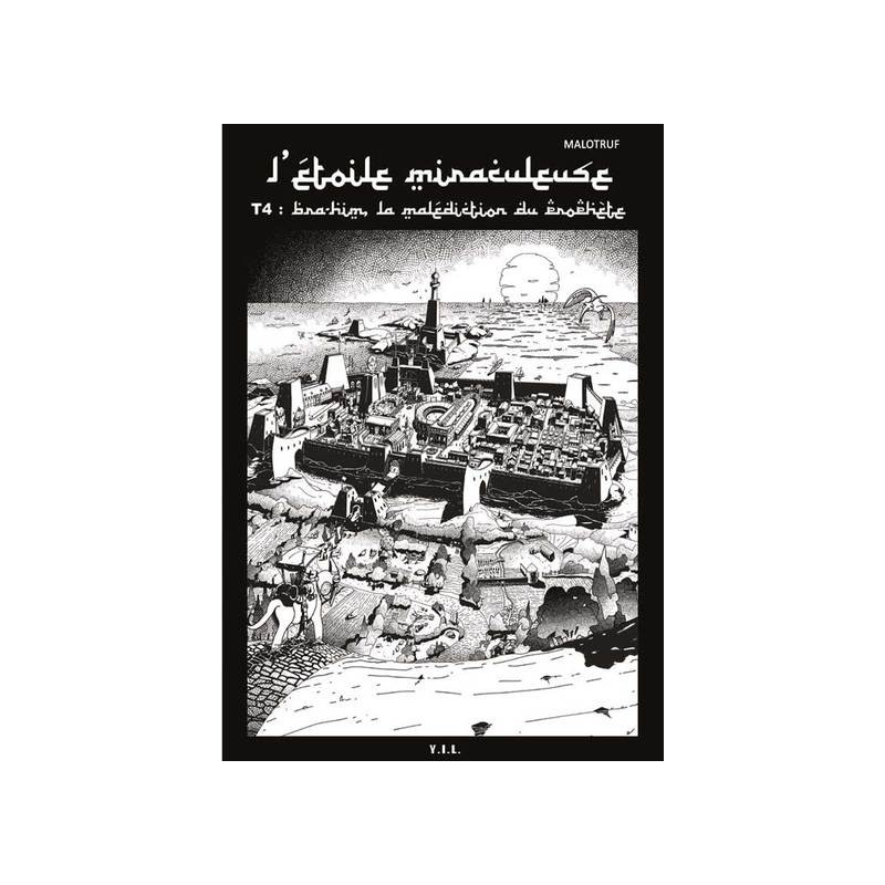 L'Etoile miraculeuse T4  Bra-Him La malédiction du prophète