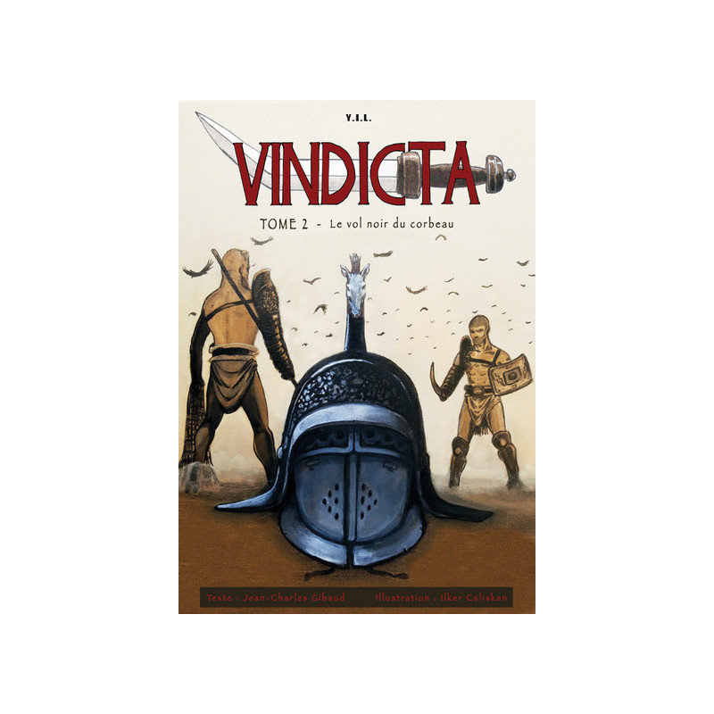 Vindicta T2 Le Vol noir du Corbeau
