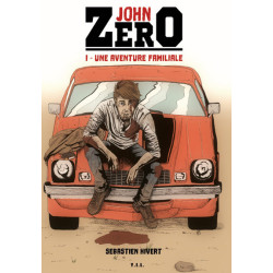 John Zero T1 Une aventure...