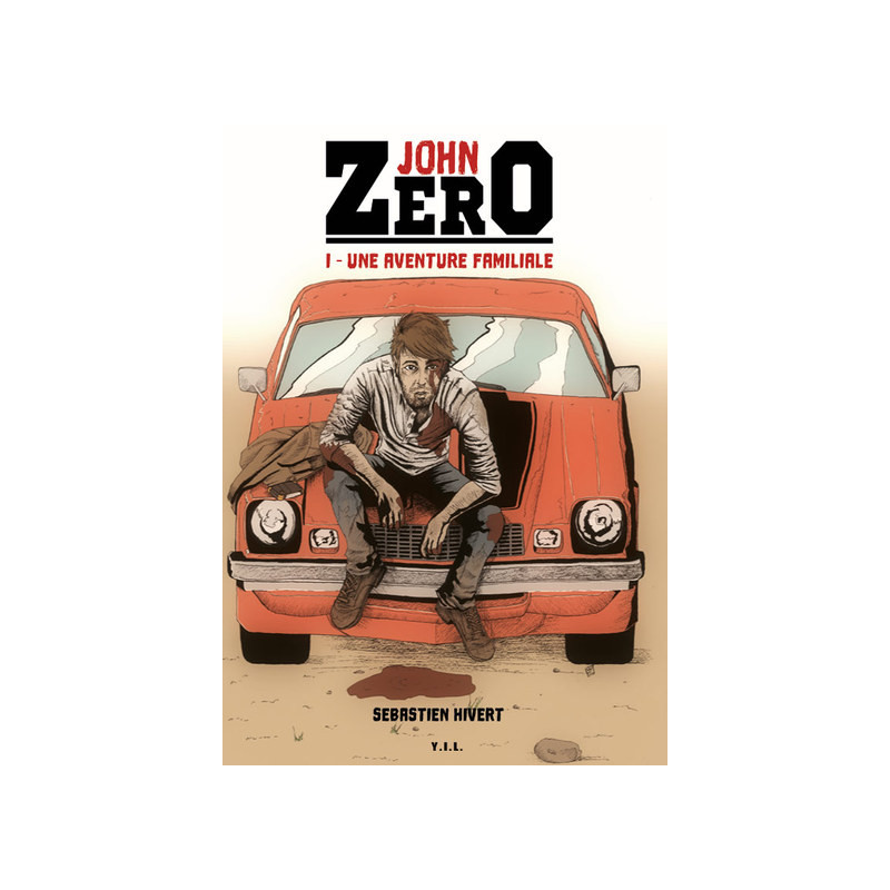 John Zero T1 Une aventure familiale