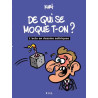 De qui se moque-t-on?