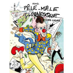 Pêle-Mêle clownesque, Hors...