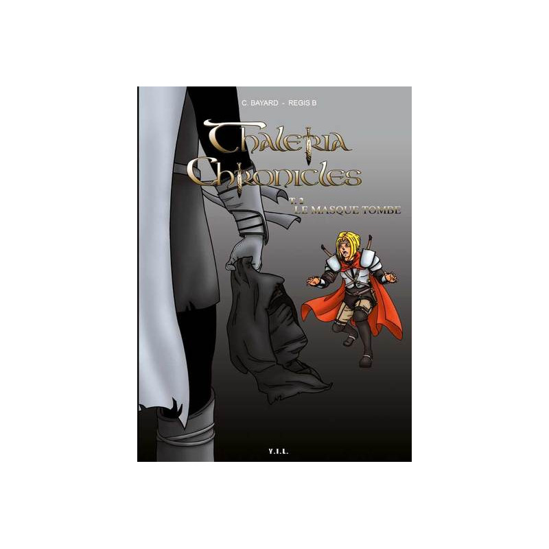 Thaléria Chronicles tome 2 Le masque tombe