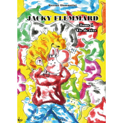 Jacky Flemmard, tome 1, Vie...