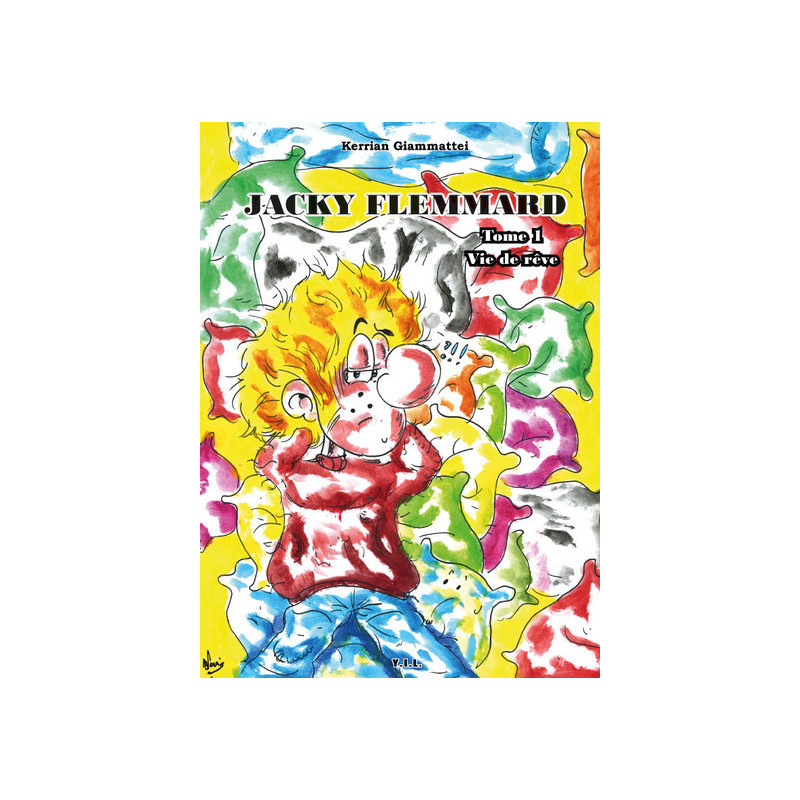 Jacky Flemmard, tome 1, Vie de rêve