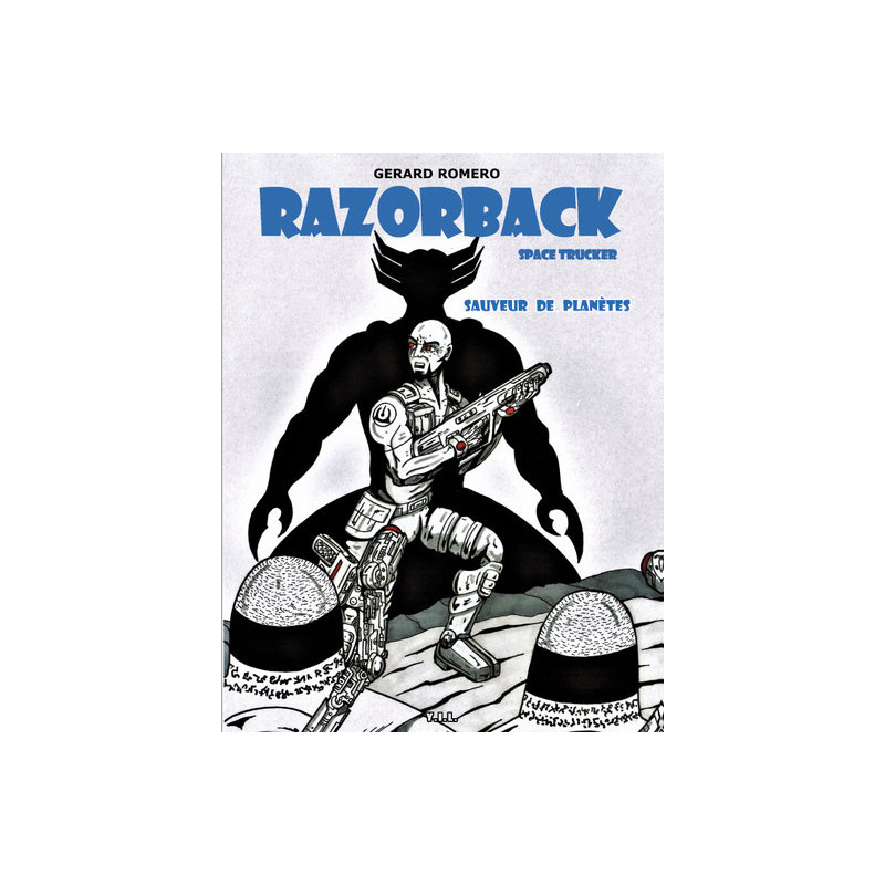 Razorback Space Trucker, tome 3, Sauveur de planète (version ça finit bien)