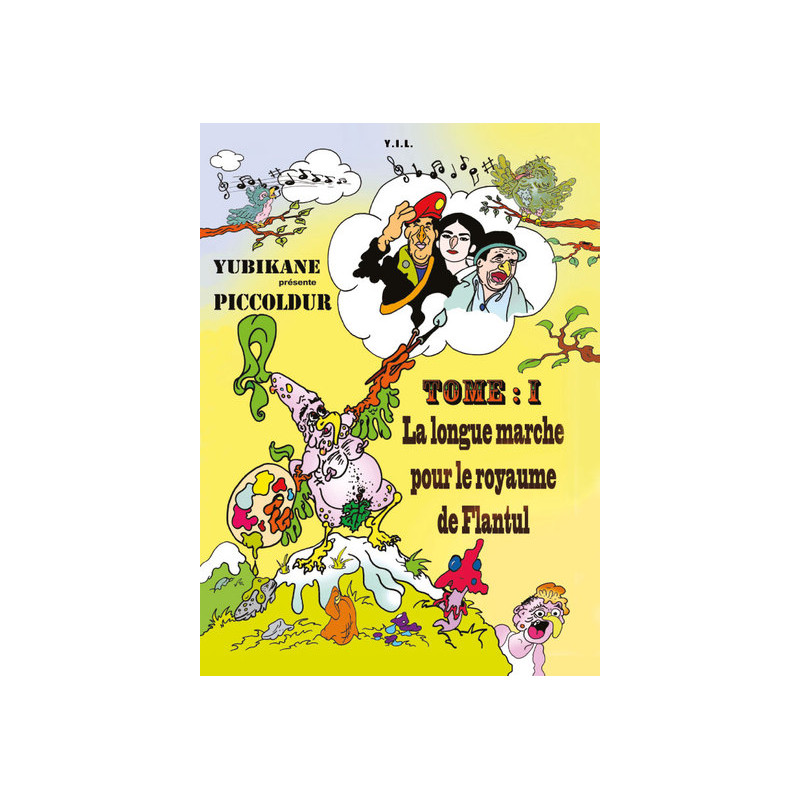 Piccoldur, Tome 1, La longue marche pour le royaume de Flantul