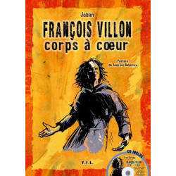 François Villon, Corps à coeur