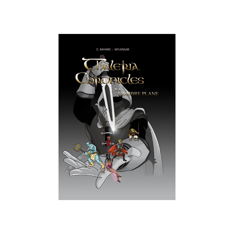Thaleria Chronicles, T.1, L'ombre plane