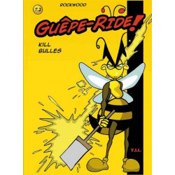 Guêpe Ride T2 Kill Bulles