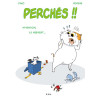 Perchés !!