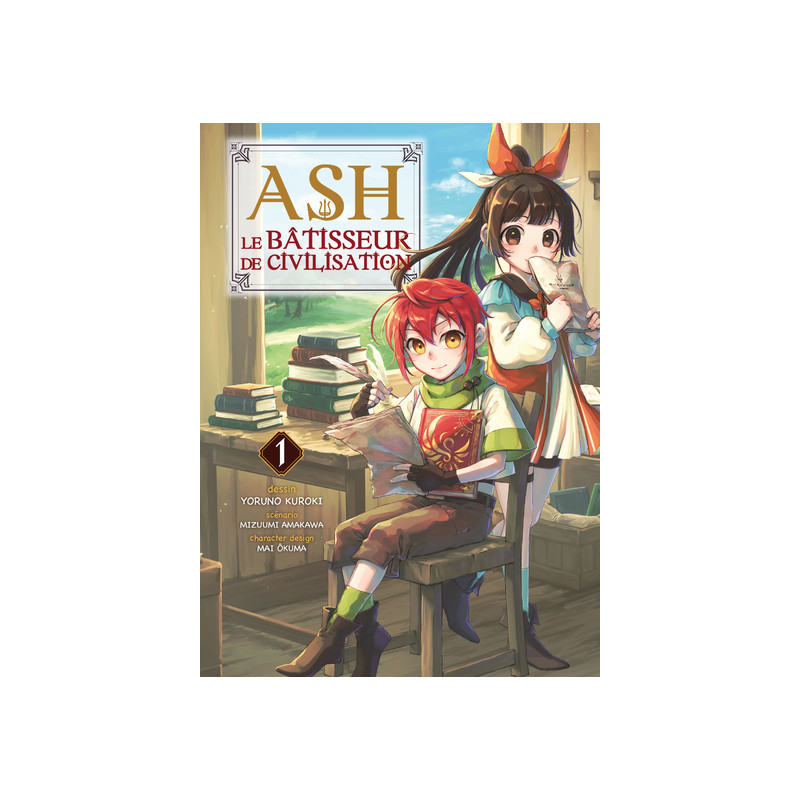 Ash, le bâtisseur de civilisation T01