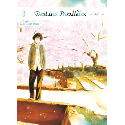 Destins Parallèles - lui T03