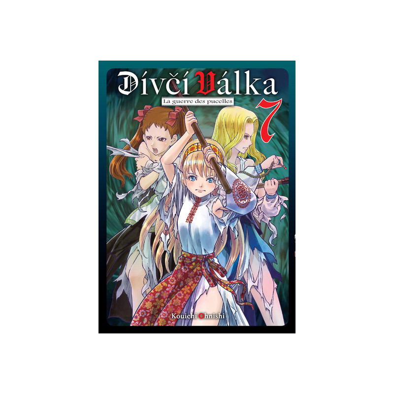 Divci Valka, la guerre des pucelles T07 - Tome 7