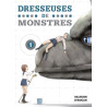 Dresseuses de monstres T01
