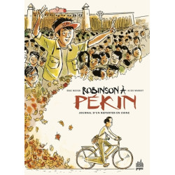 Robinson à Pékin - Journal...