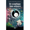 Un sceptique bien entouré