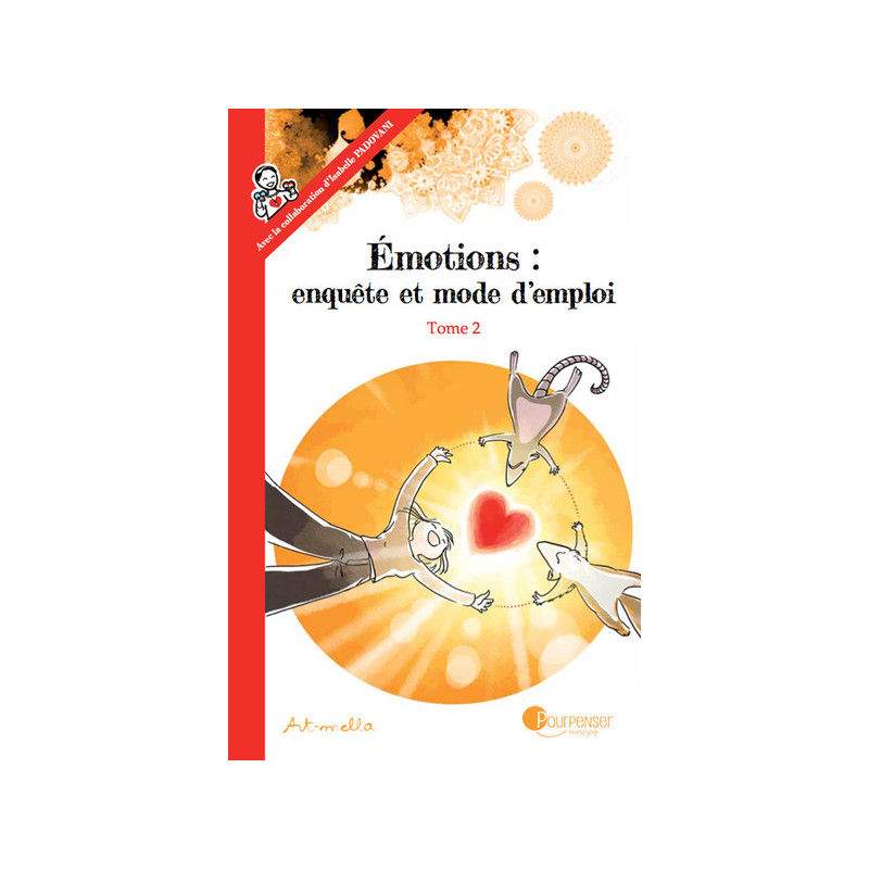 Émotions : enquête et mode d'emploi - Tome 2 NE