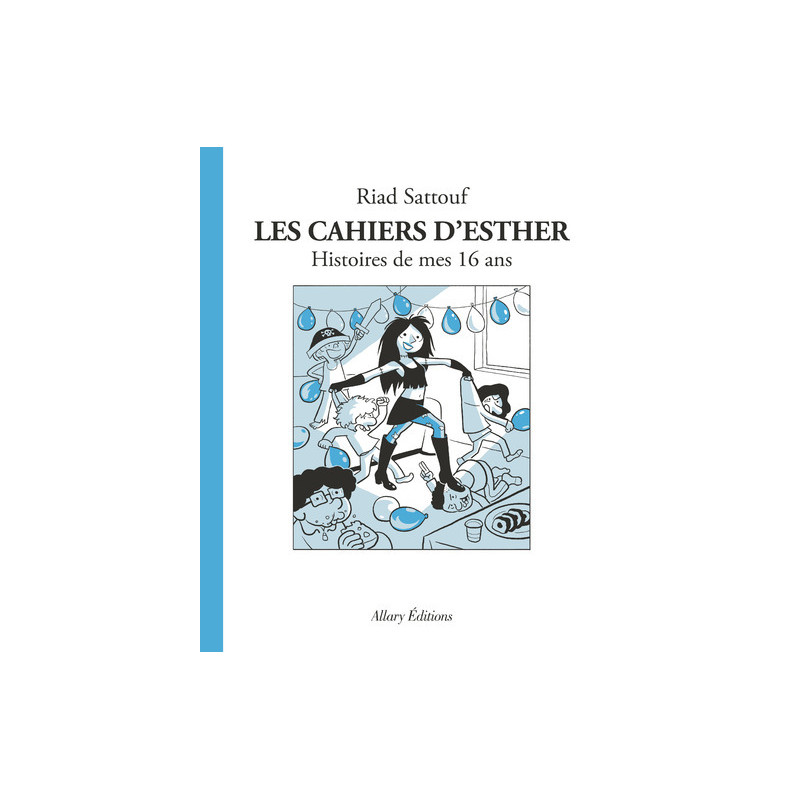 Les Cahiers d'Esther - Tome 7 Histoires de mes 16 ans
