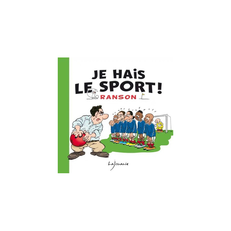 Je hais le sport !