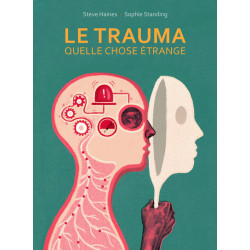 Le Trauma, quelle chose...