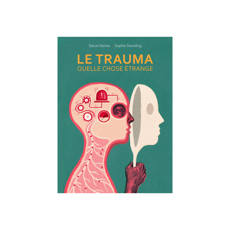 Le Trauma, quelle chose étrange