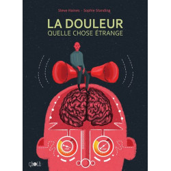 La Douleur, quelle chose...