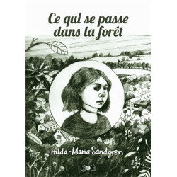 Ce qui se passe dans la forêt