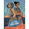 La cité sans nom T3 : La terre déchirée