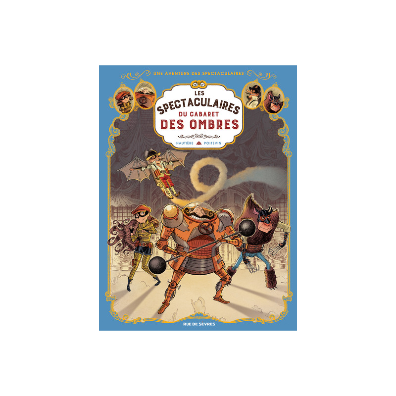 Les Spectaculaires T1 : Le cabaret des ombres