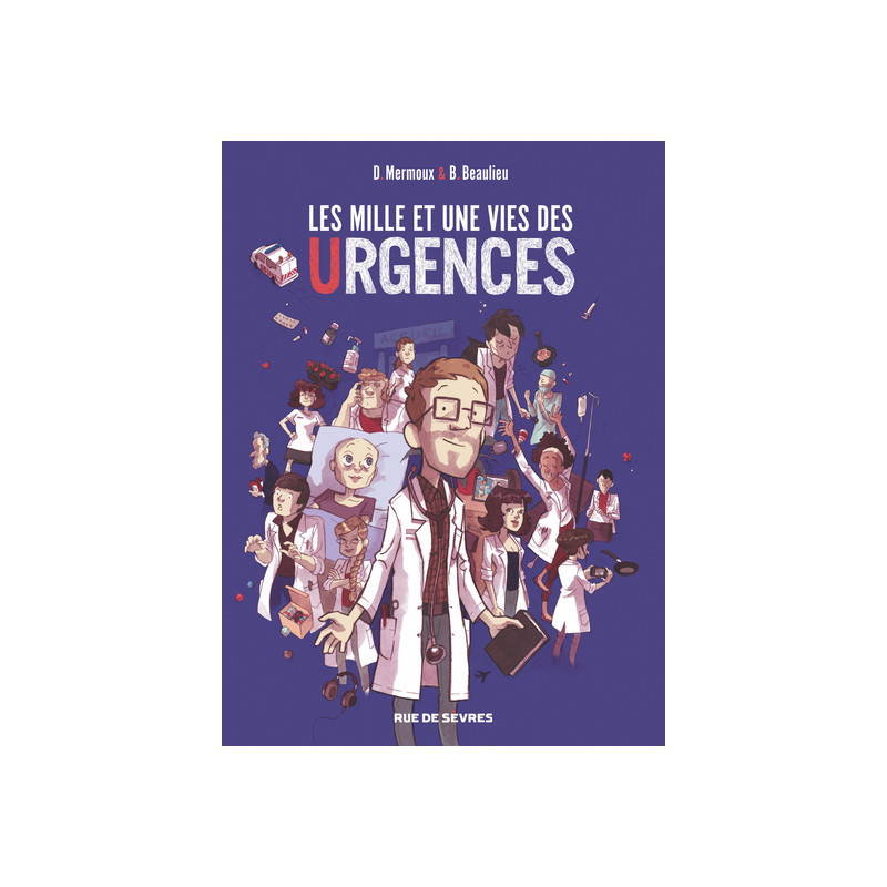 LES MILLE ET UNE VIES DES URGENCES