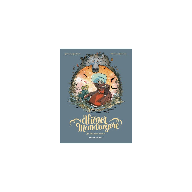 ALIENOR MANDRAGORE TOME 5 - LE VAL SANS RETOUR