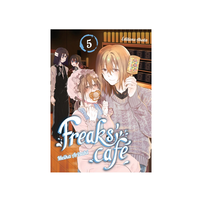 Freaks' Cafe - tome 5