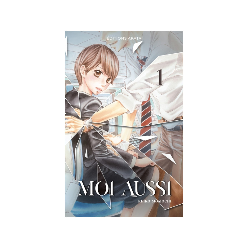 Moi aussi - tome 1