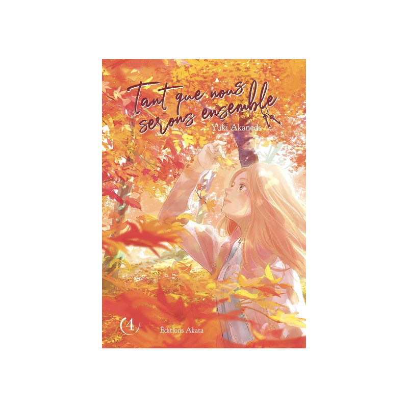 Tant que nous serons ensemble - tome 4