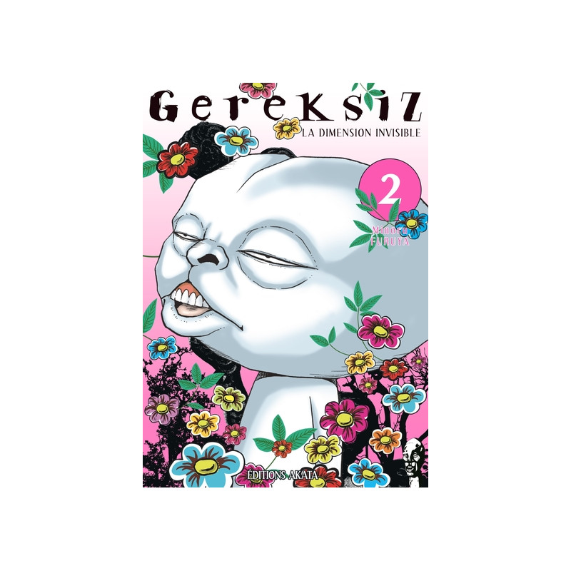 Gereksiz, la dimension invisible - tome 2