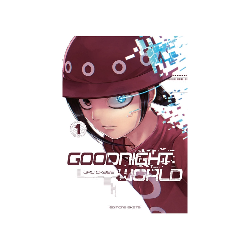 Goodnight World - tome 1