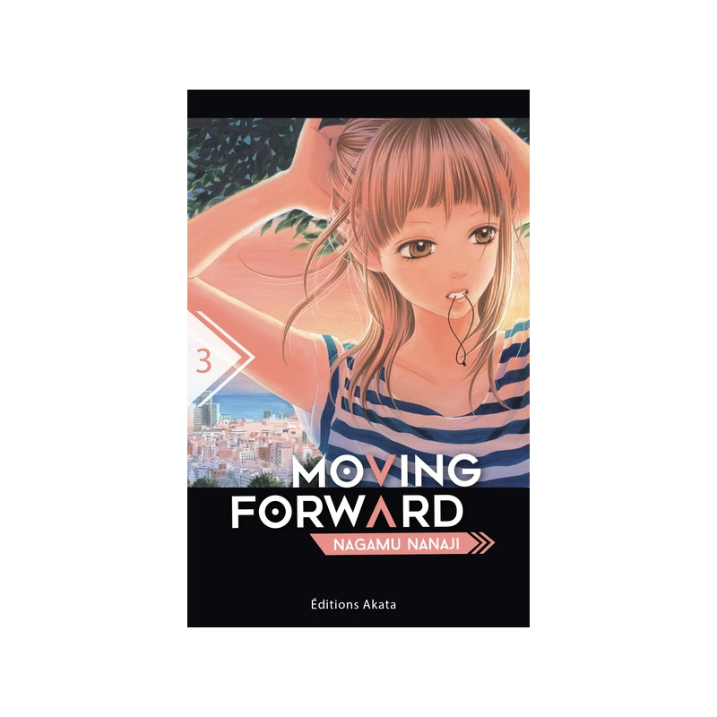 Moving Forward - tome 3
