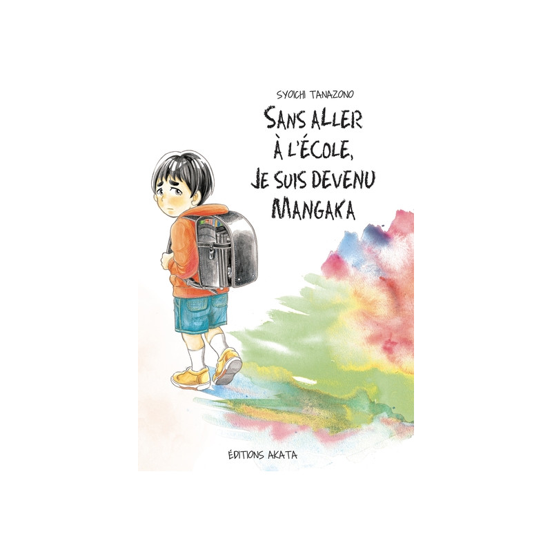 Sans aller à l'école, je suis devenu mangaka