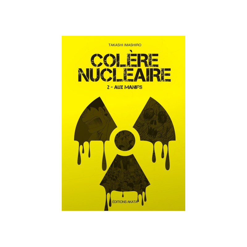 Colère nucléaire - tome 2 Aux manifs