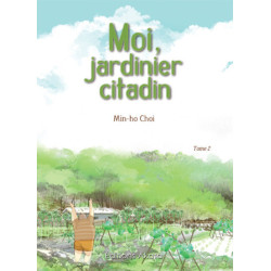 Moi, jardinier citadin -...