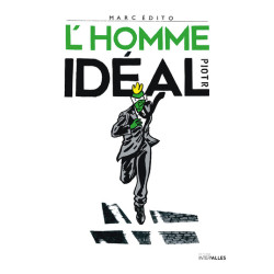 Marc Edito, L'Homme idéal