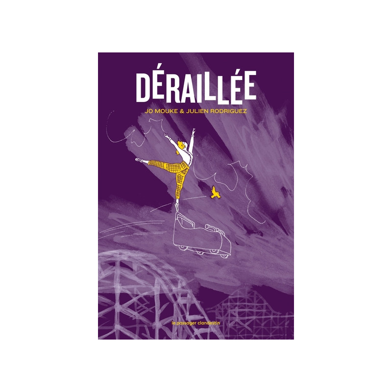 Déraillée