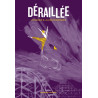 Déraillée