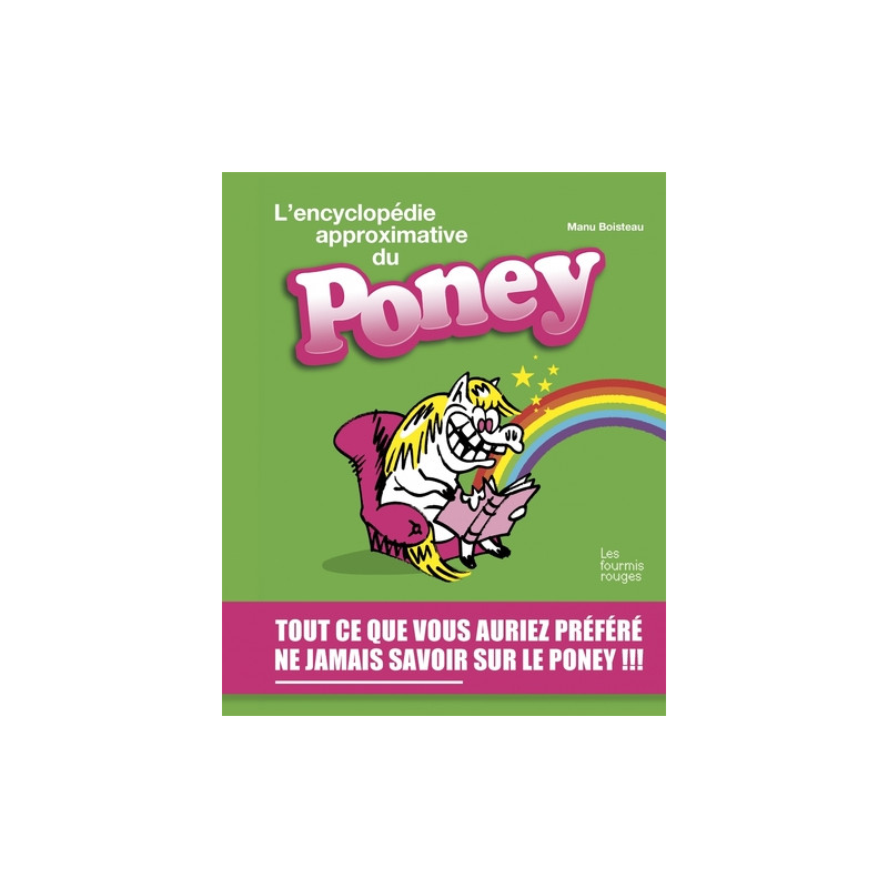 L'encyclopédie approximative du poney