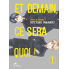 Et demain ce sera quoi ! - Tome 01