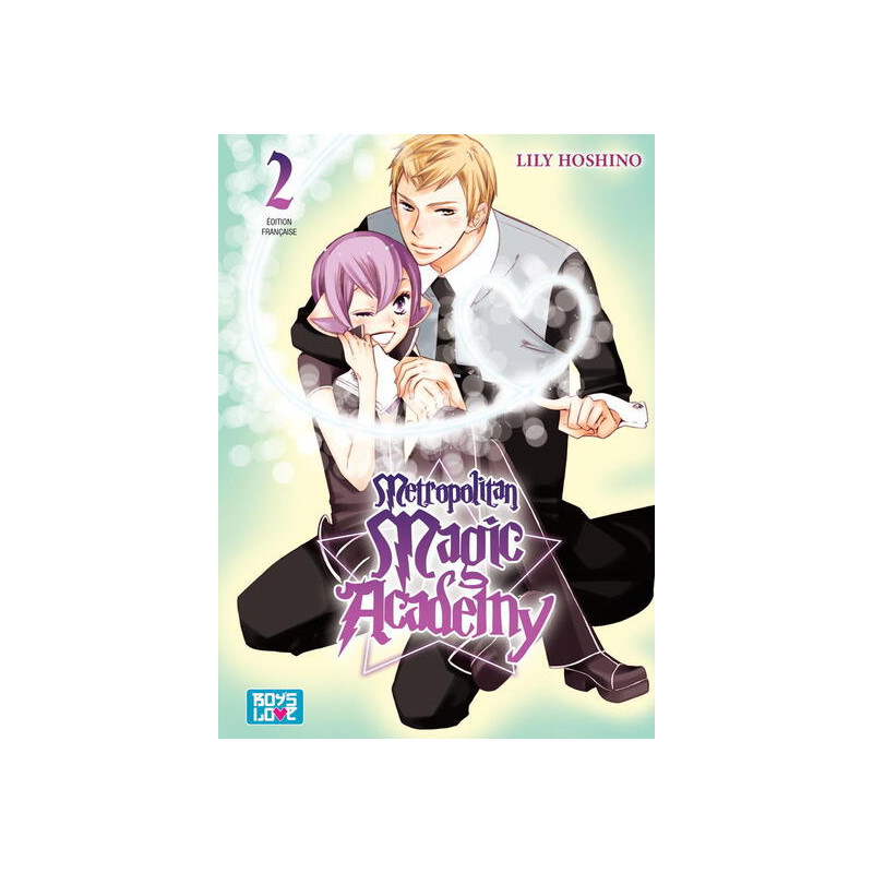 Metropolitan Magic Academy - Tome 02