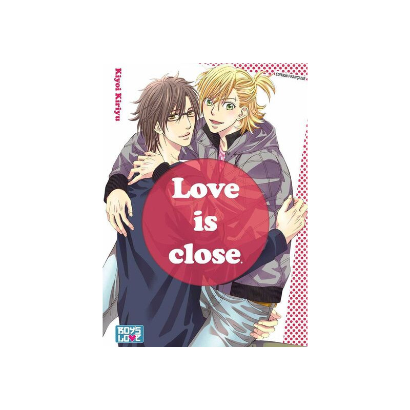 Love is close