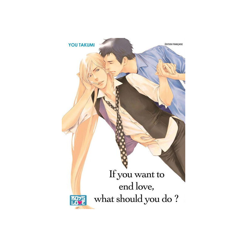 If you want to end love, what should you do ?