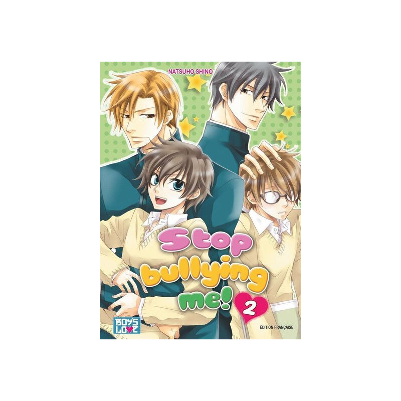 Stop Bullying Me ! - Tome 02
